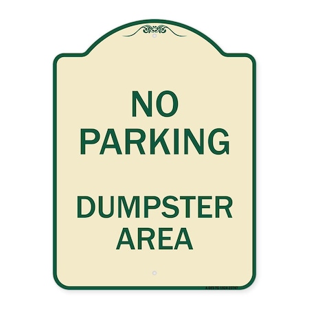 Signmission No Parking Dumpster Area Heavy-Gauge Aluminum Architectural Sign, 24" x 18", TG-1824-23747 A-DES-TG-1824-23747